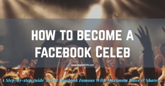 How to become a feleb on Facebook and become Facebook famous celebrity