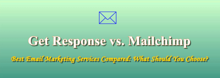 GetResponse vs MailChimp What should you choose for your blog? Get response vs Mailchimp 2021