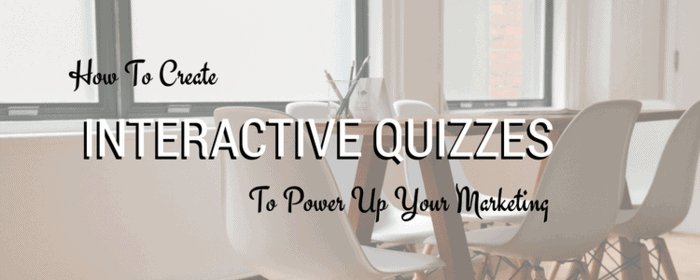 Step by step process to create an interactive quiz for your blog marketing how-to-create-interactive-quizzes-to-power-up-your-markeitng