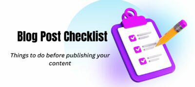 The SEO Blog Post Checklist for Bloggers in 2023
