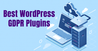 9 Best WordPress GDPR Plugins for Total Compliance