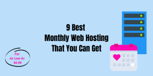 9 Best Monthly Web Hosting for Month to Month Billing