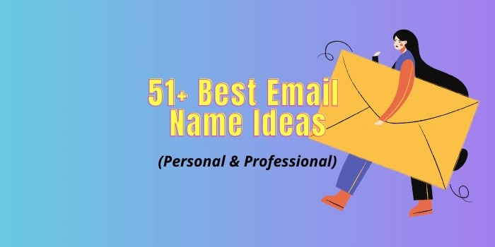 Good mail name ideas to register cool professional email address (ideas and examples)