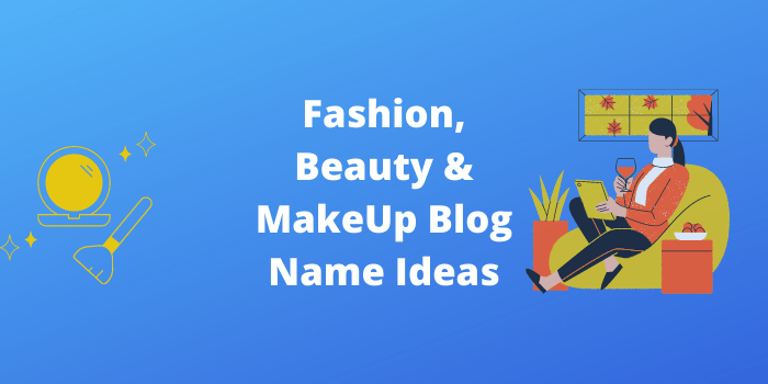fashion beauty and makeup blog name ideas