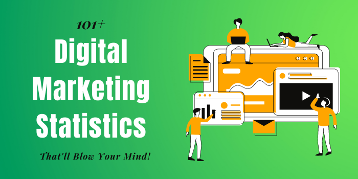 101+ Digital Marketing Statistics, Trends Data & Facts for 2022