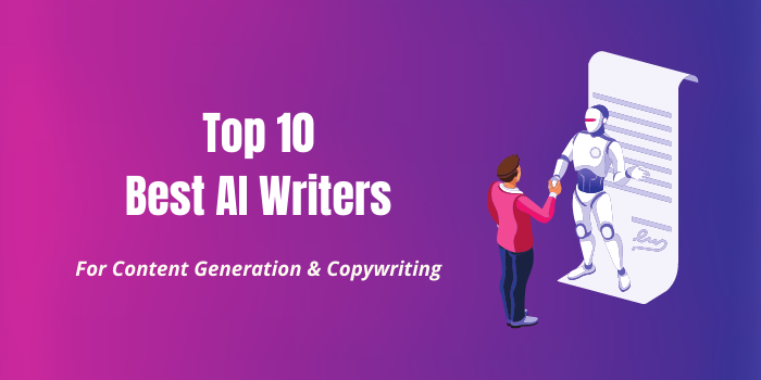 Top 10 Best AI writers for content generation & copywriting in 2023