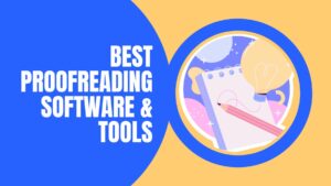 Best online proofreading software and tools 2023