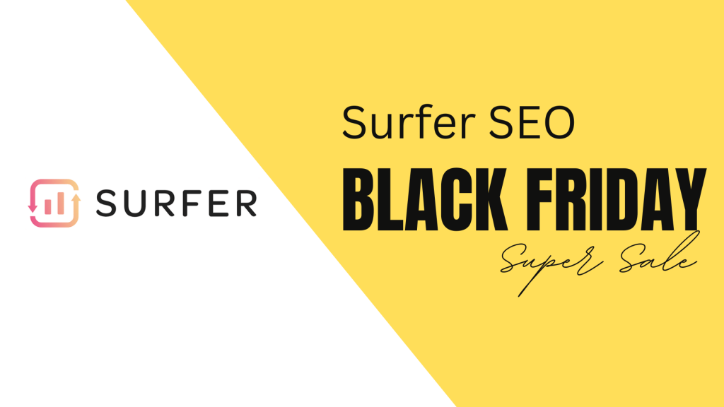 Surfer SEO Black Friday Cyber Monday Deal