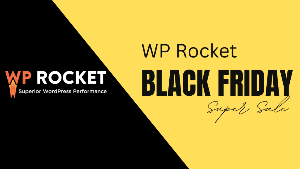WP Rocket Black Friday Cyber Monday Deal