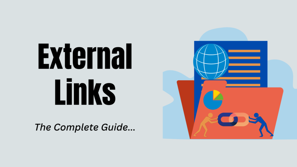 What is an External Link? Types, Examples, & Best Practices