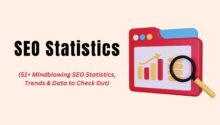 51+ SEO Statistics For 2023: Facts, Trends & SEO By The Numbers