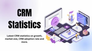 CRM statistics on growth, adoption and market size